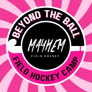 Beyond the Ball Field Hockey Camp 2026: 8/10-8/13